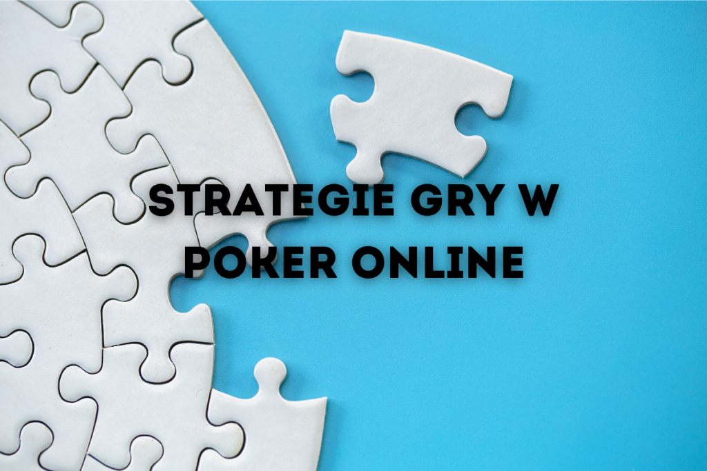 Strategie Gry w Poker